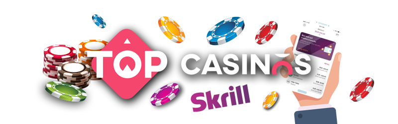 Skrill Supported Casinos 2024