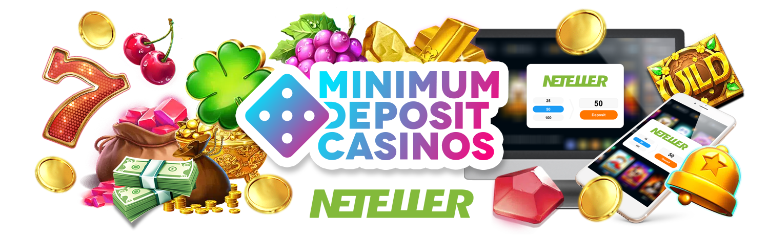 How To Use Neteller In Minimum Deposit Online Casinos