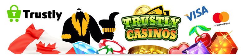 Best online casinos canada accepting Trustly as an payment method Finally, Trustly casinos are available in Canada. Find casinos that accept Trustly here, and learn why this is probably the easiest payment method today