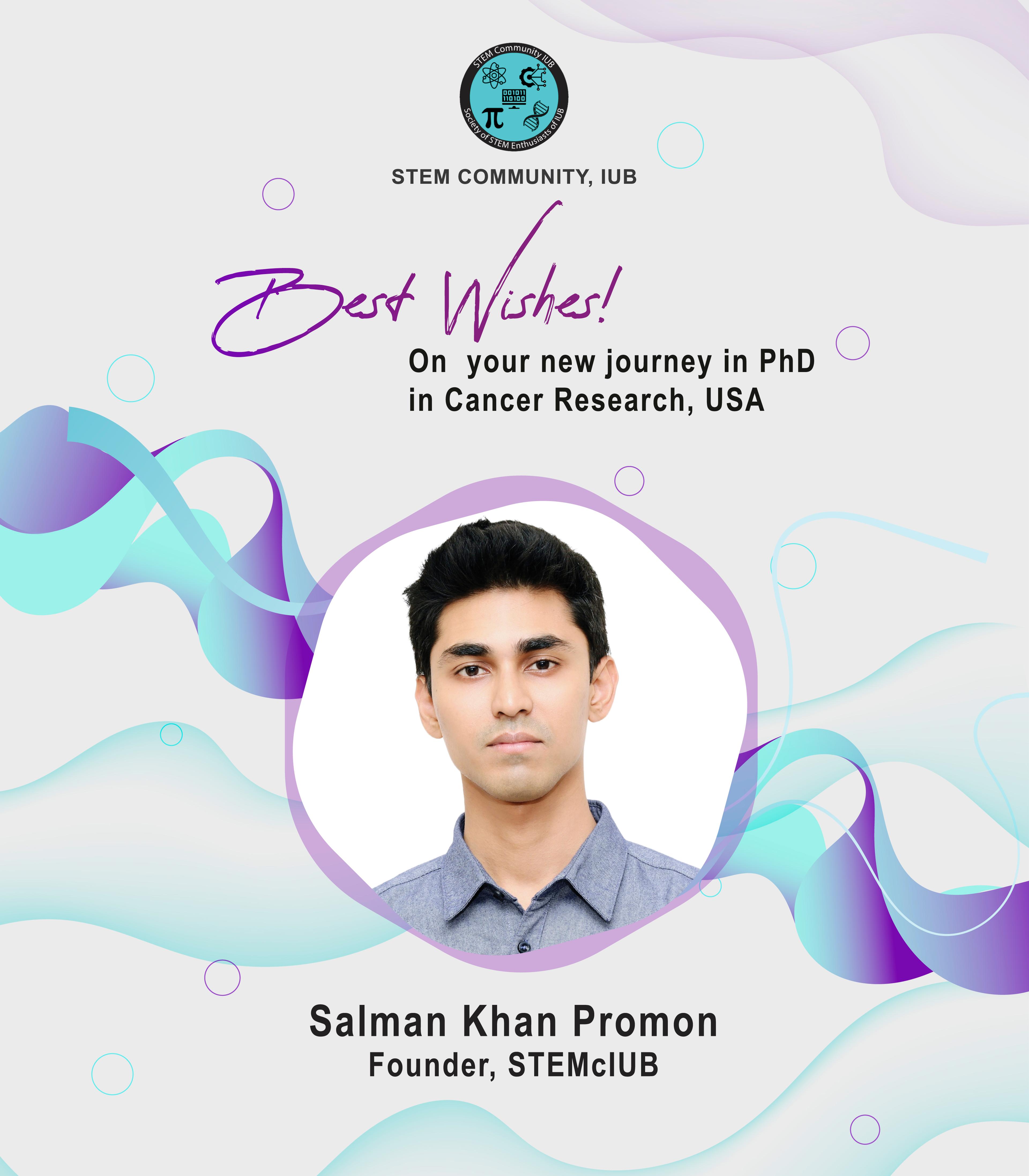 STEMcIUB Founder, Salman Promon to pursue PhD in Cancer Research in USA