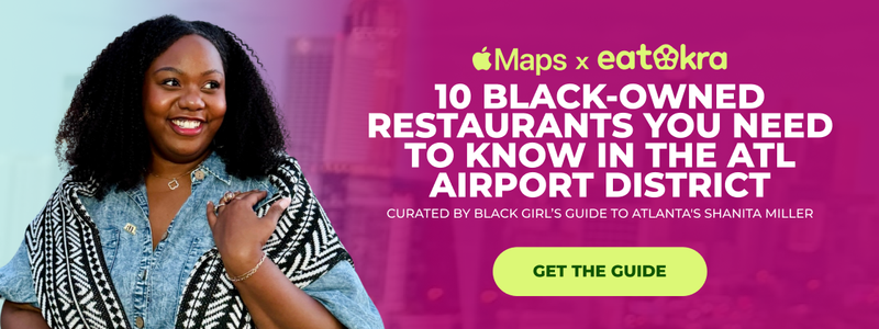 10 Black-Owned Restaurants You Need To Know In The ATL Airport District
