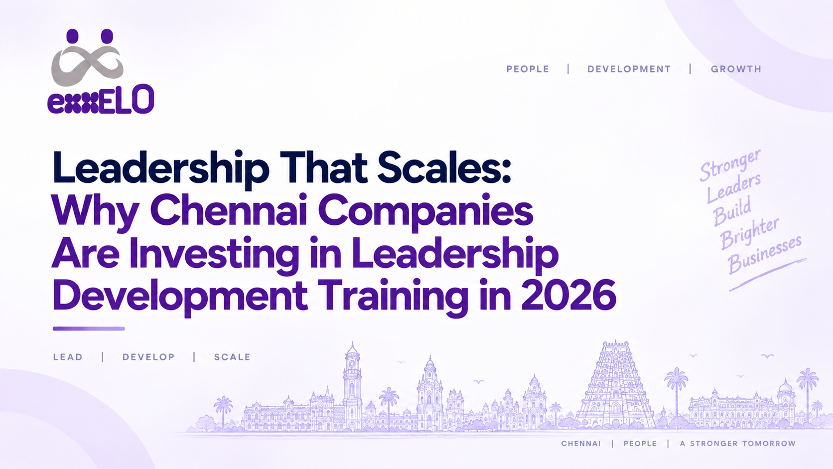 Leadership That Scales: Why Chennai Companies Are Investing in Leadership Development Training in 2026