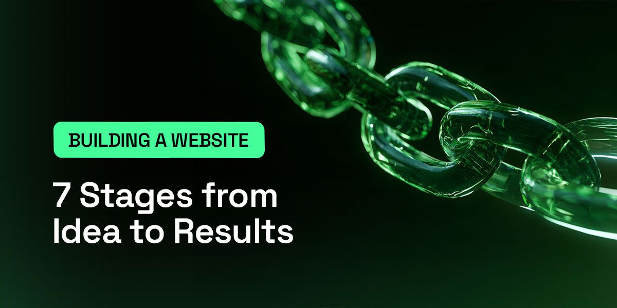 Building a Website: 7 Stages from Idea to Results
