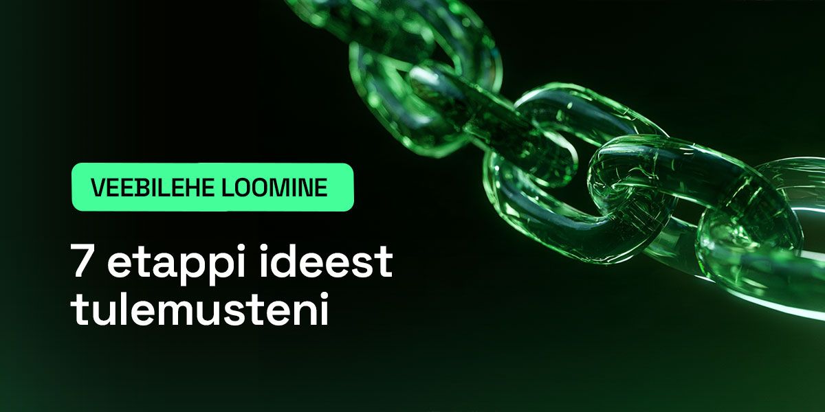 Veebilehe loomine: 7 etappi ideest tulemusteni
