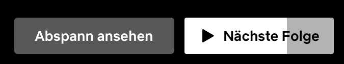 Ein Screenshot, auf dem der Button "Nächste Folge" zu sehen ist, der automatisch von Netflix ausgewählt wird, wenn man dies nicht schnell genug verhindert.