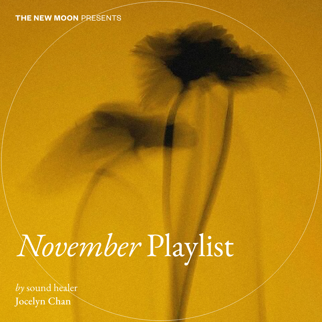 Cover artwork for The New Moon Playlist on Spotify for November 2022 -“Reclaim your Energy” by sound healer Jocelyn Chan