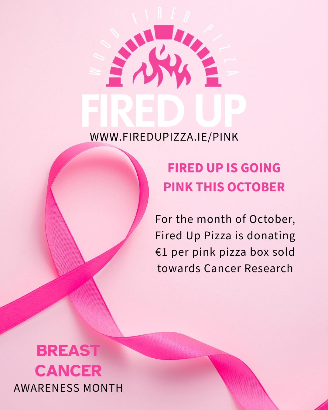 Fired Up Pink: limited-edition pink pizza boxes in October, with €1 per box donated to cancer research
