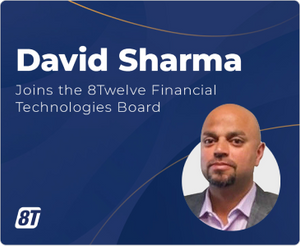 8Twelve Financial Technologies accueille David Sharma au sein de son conseil d'administration