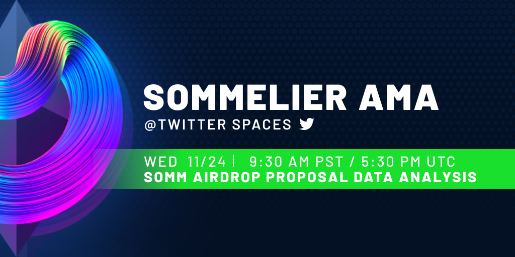 Twitter Spaces With Sommelier: SOMM Airdrop Proposal Data Analysis