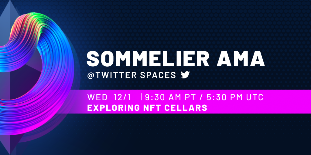 Twitter Spaces With Sommelier: Exploring NFT Cellars