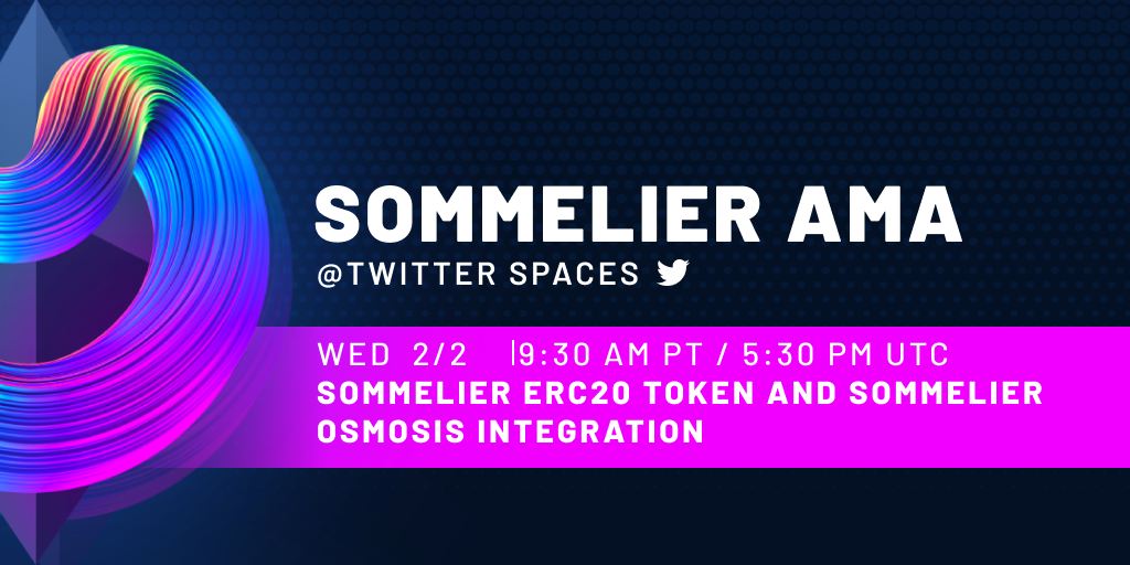 Twitter Spaces With Sommelier: ERC20 token and Osmosis Integration