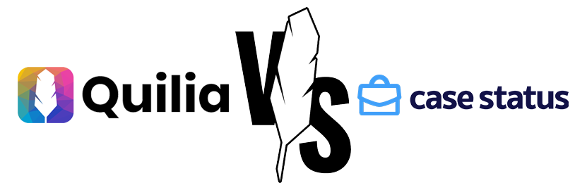Is Quilia better than Case Status?