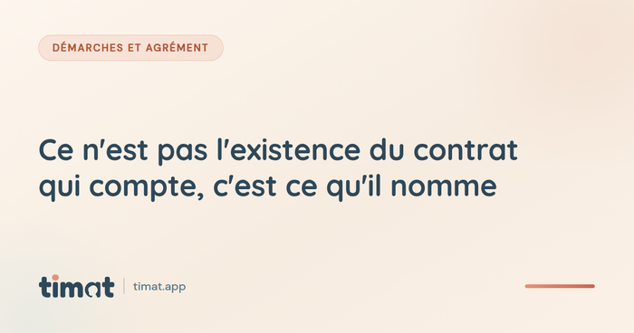 Ce n'est pas l'existence du contrat qui compte, c'est ce qu'il nomme