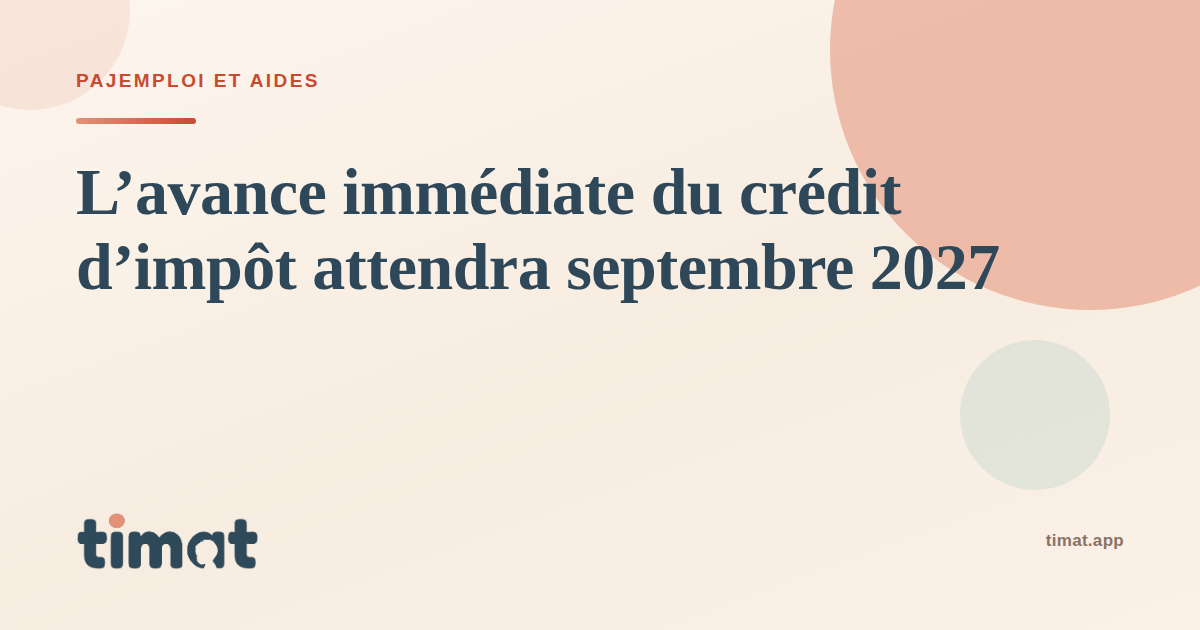 L'avance immédiate du crédit d'impôt pour la garde d'enfant est repoussée à septembre 2027