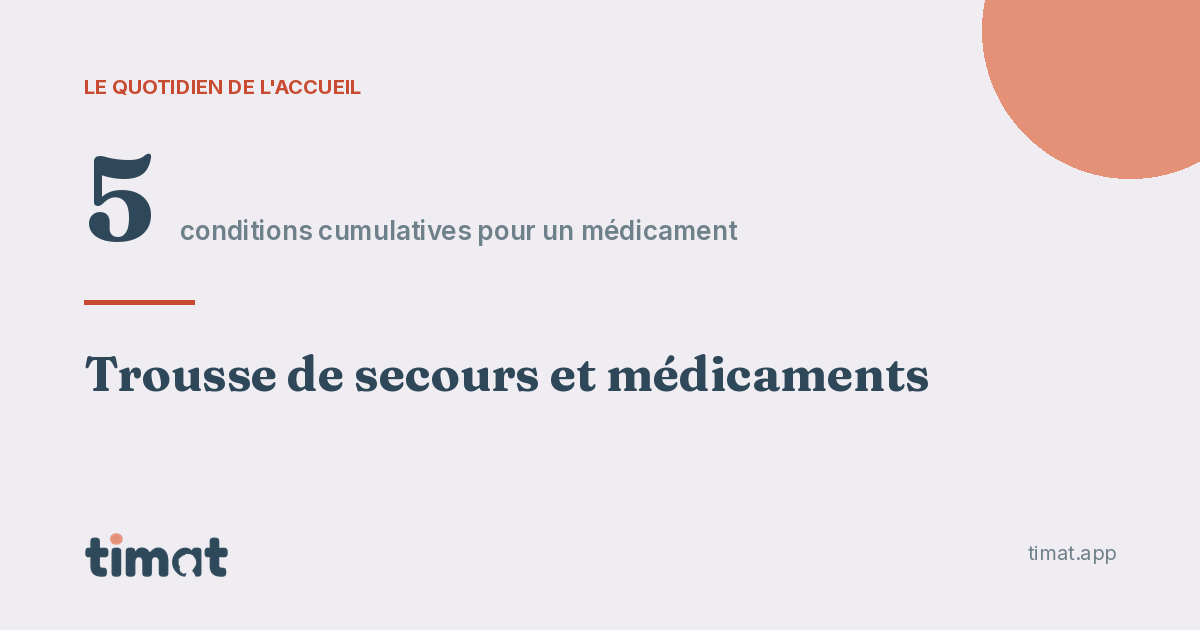 Cinq conditions doivent être réunies pour administrer un médicament à un enfant accueilli