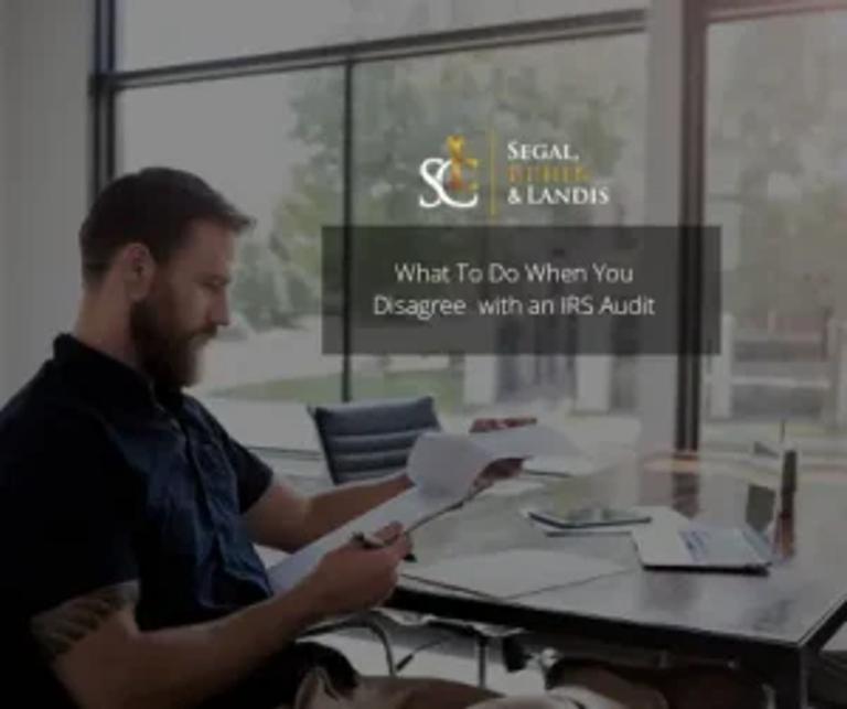 What To Do When You Disagree with an IRS Audit