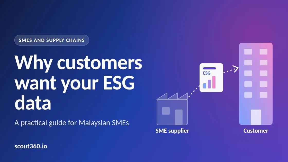 Why is my customer asking for ESG data? A practical guide for Malaysian SMEs