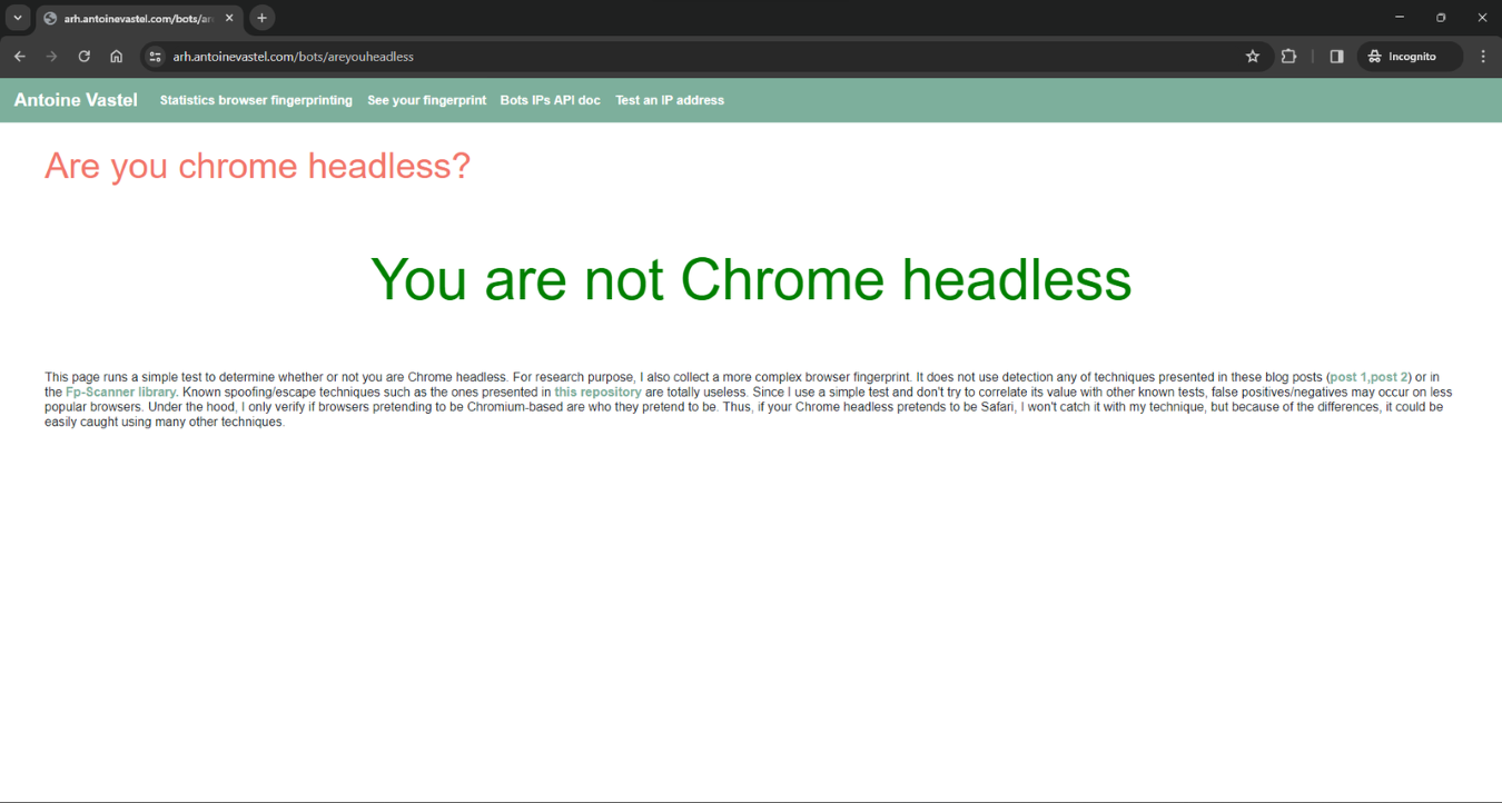 If you open the test page in your browser you will see that you are not Chrome headless