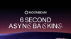 6 Sec Async Backing