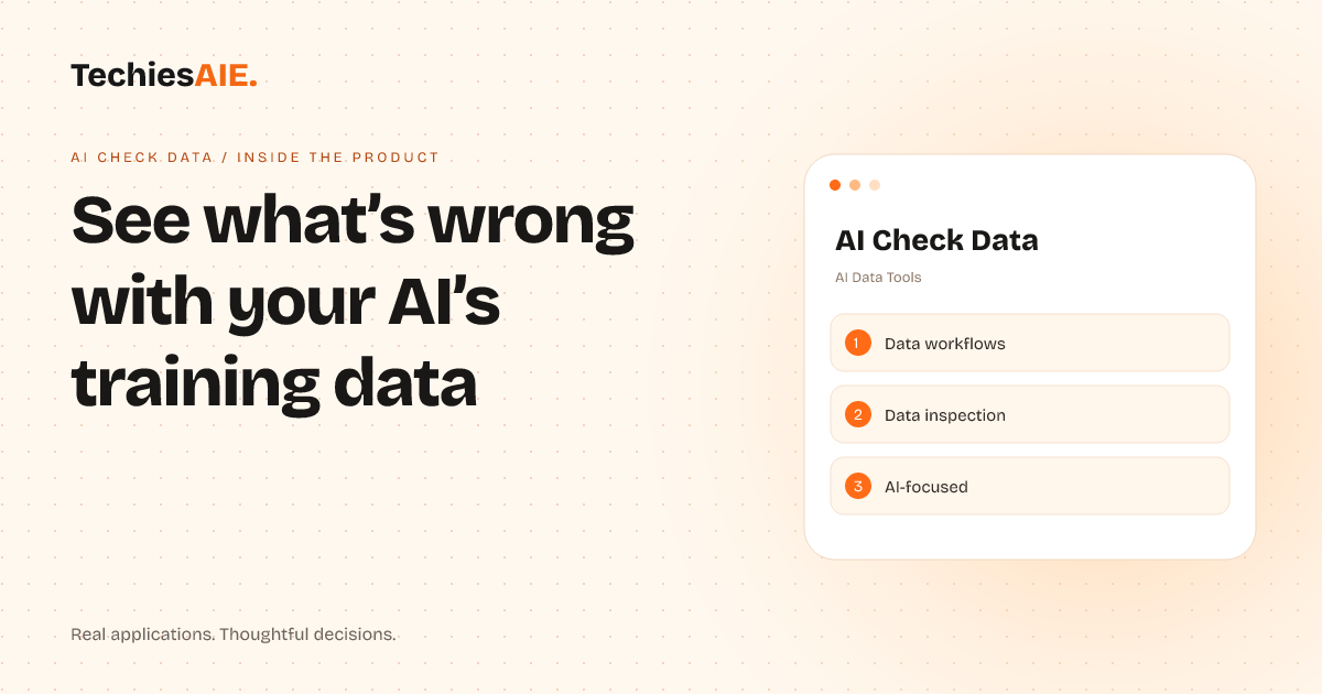 TechiesAIE Inside AI Check Data: How to spot AI training mistakes before they cause problems. Concept illustration for AI Check Data.