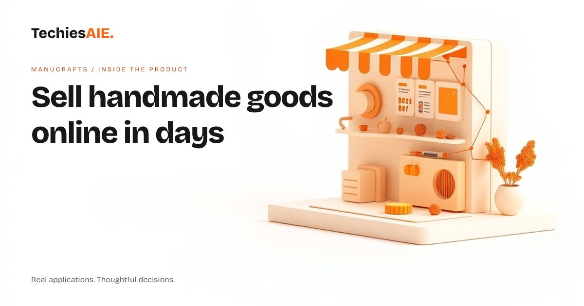 TechiesAIE built ManuCrafts to help handmade sellers launch a storefront without custom design costs. Concept illustration for ManuCrafts.