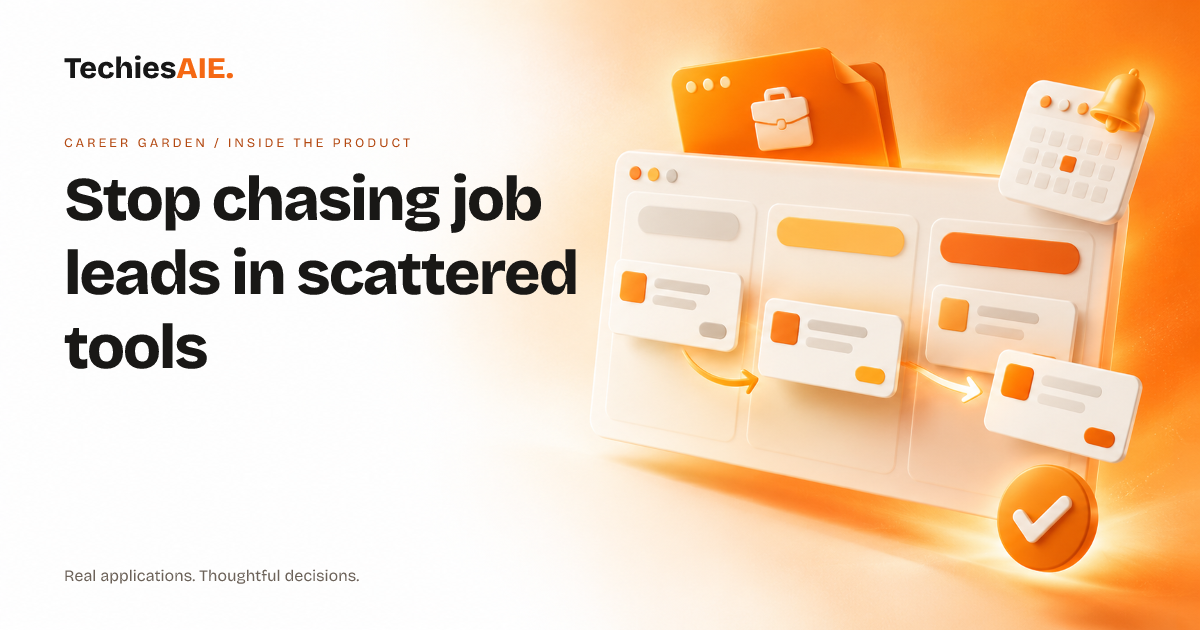 TechiesAIE Inside Career Garden: How a career coach stopped chasing job leads in scattered tools. Concept illustration for Career Garden.