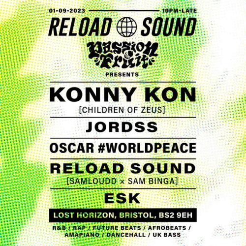 Reload Sound Presents x Passion Fruit 002... Konny Kon, Jordss
