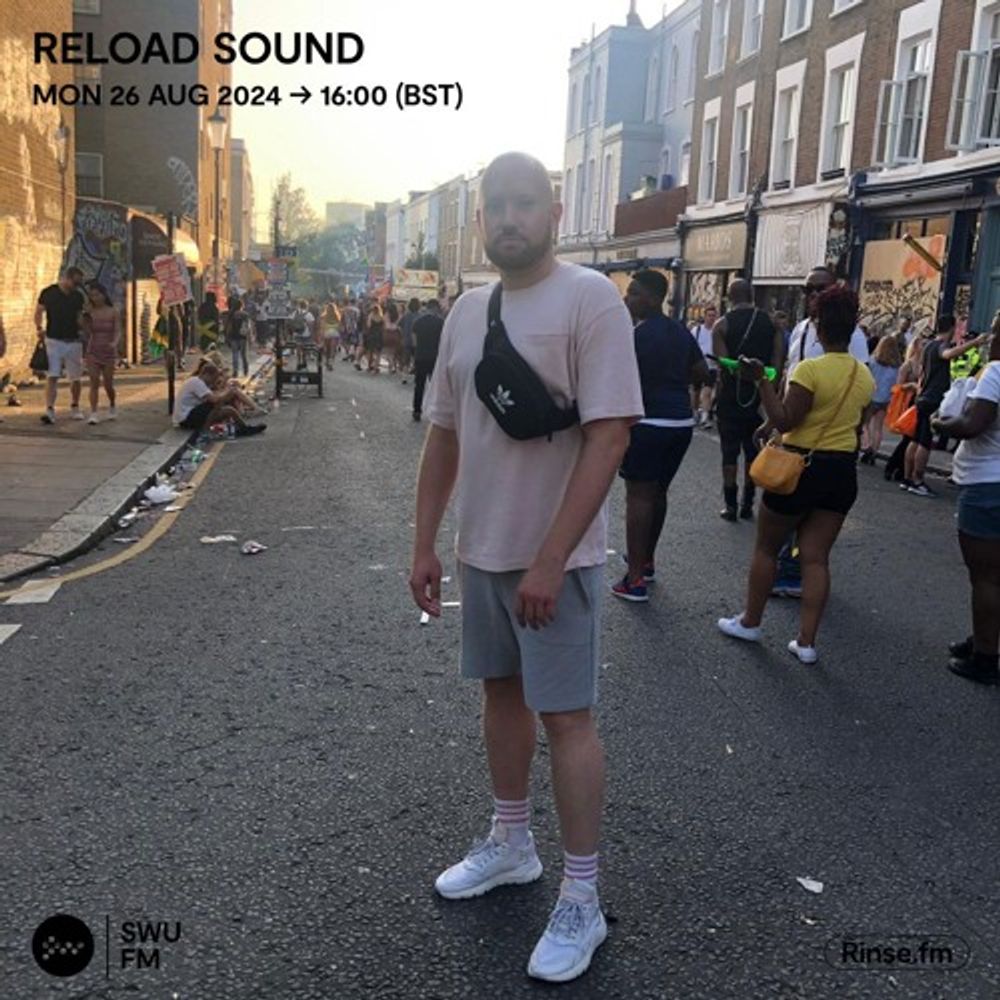 Reload Sound Radio 011 (Notting Hill Carnival Special) | (SWU.FM 26/08/24)