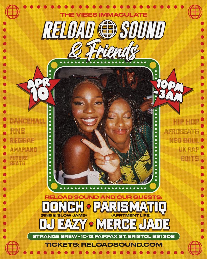 Reload Sound & Friends 001 - RELOAD SOUND, DONCH, PARISMATIQ, DJ EAZY, MERCE JADE