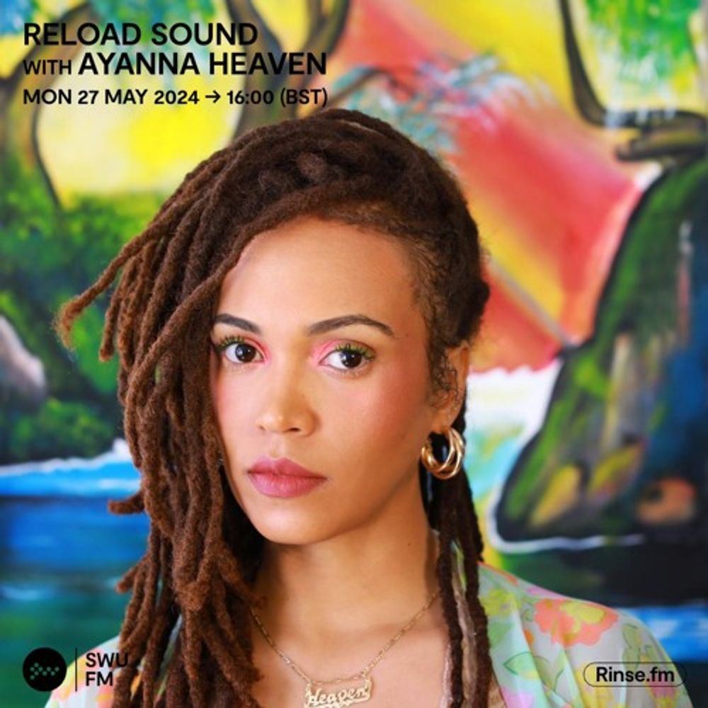 Reload Sound Radio 008 with Ayanna Heaven | (SWU.FM 27-05-24)