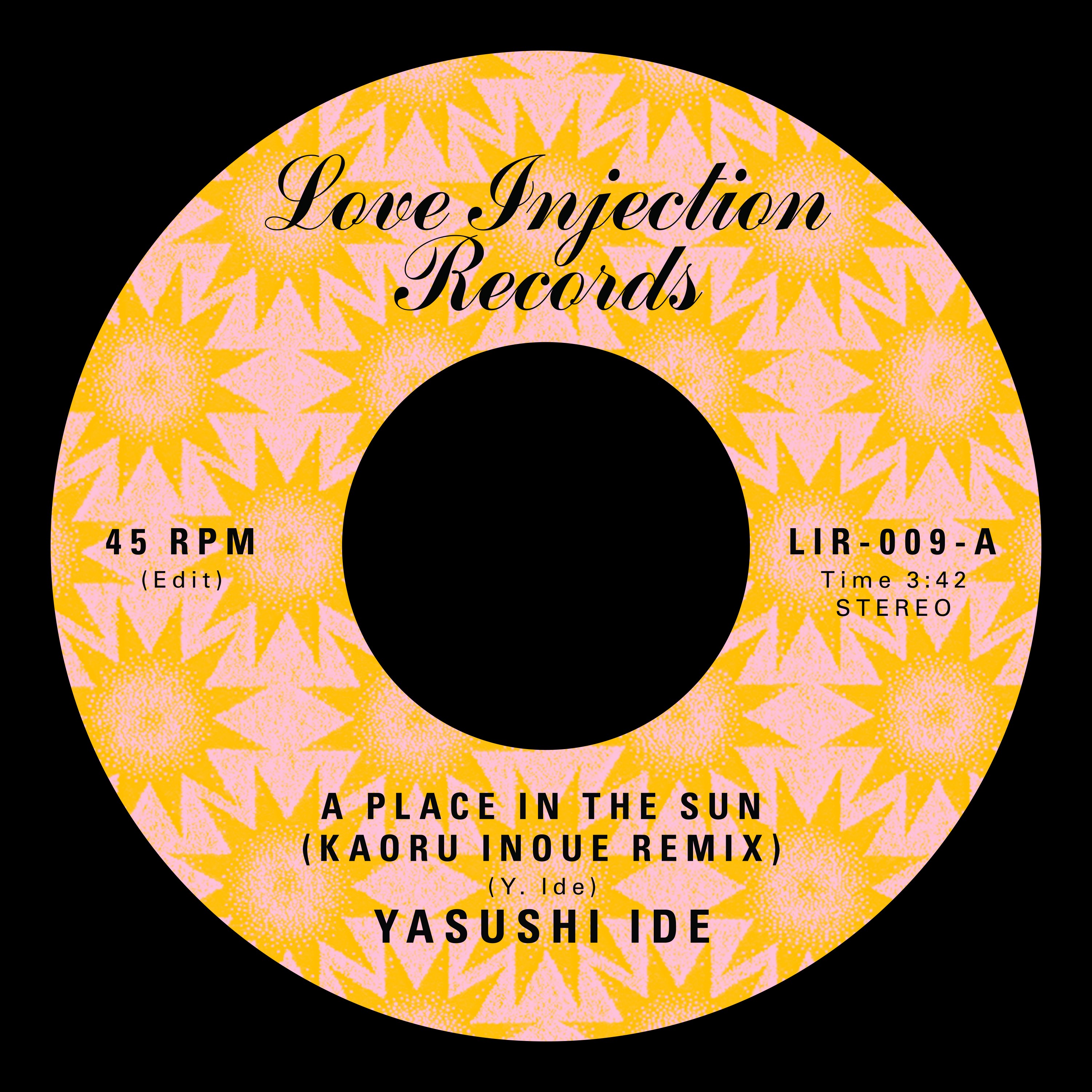 Yasushi Ide A Place In The Sun Kaoru Inoue Remix Love Injection Records