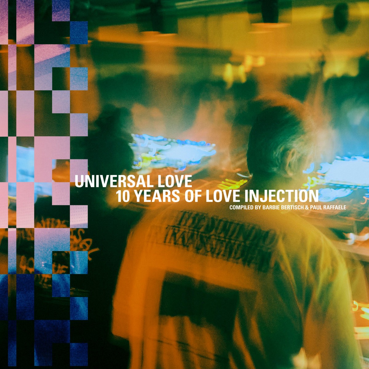 Universal Love 10 Years of Love Injection vinyl compilation on BBE Records