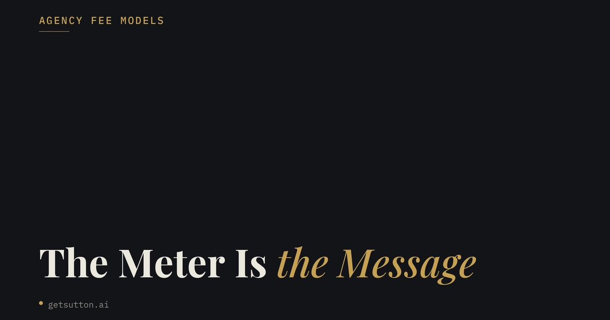 The Meter Is the Message: Why Your Agency Bills a Cut of Your Spend