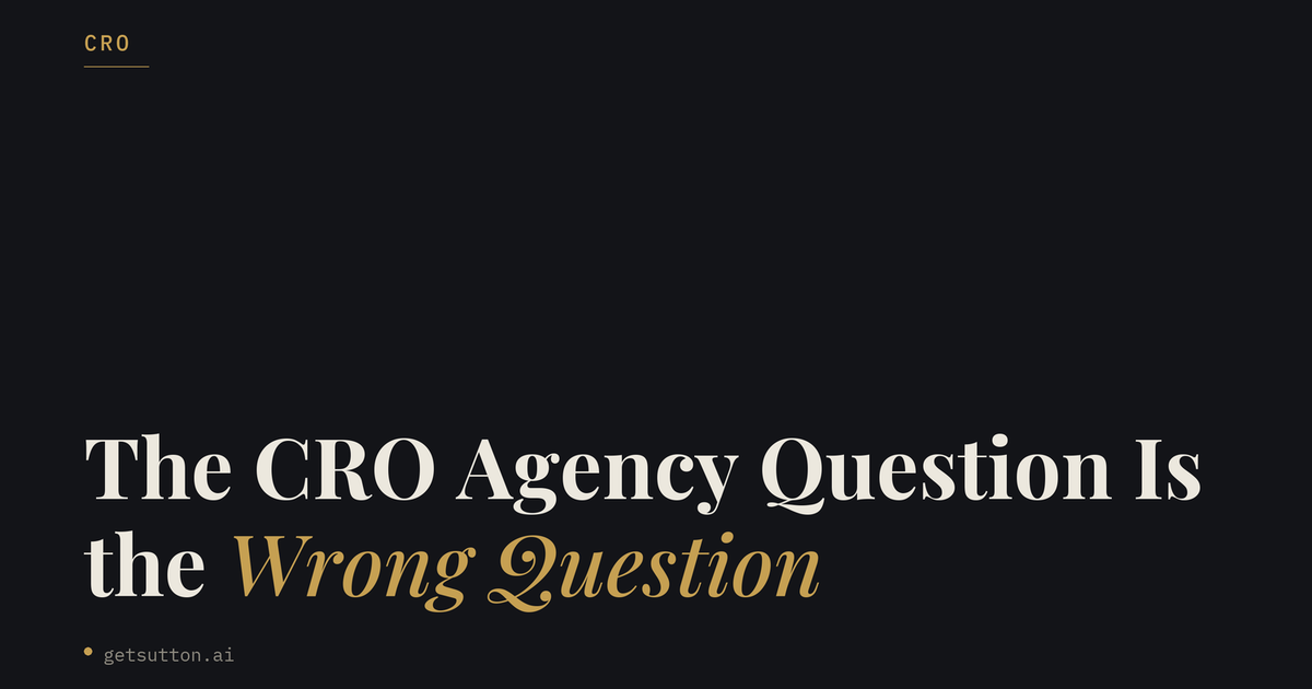 The CRO Agency Question Is the Wrong Question