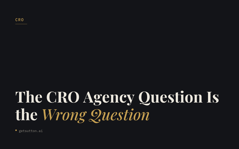 The CRO Agency Question Is the Wrong Question