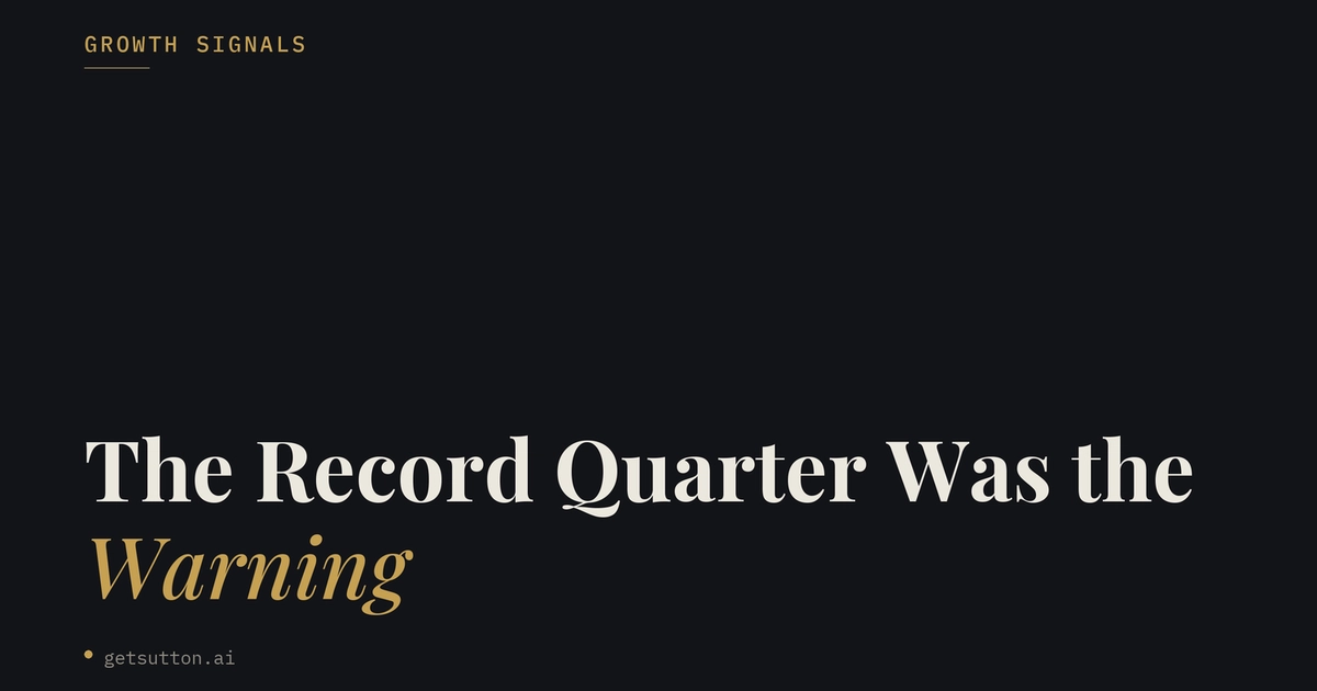 The Record Quarter Was the Warning