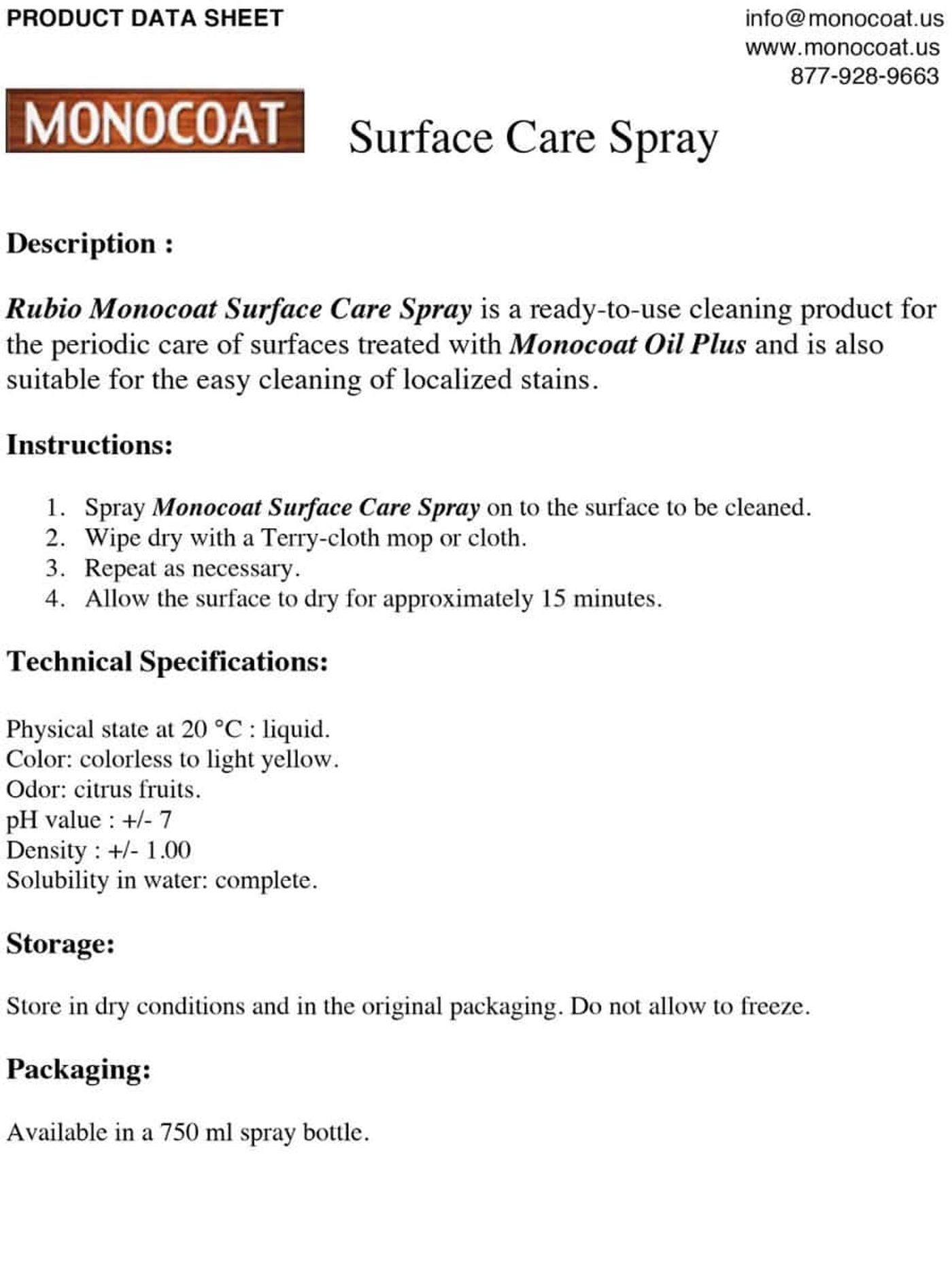 Rubio Monocoat Surface Care Spray is a ready-to-use cleaning product for the periodic care of surfaces treated with Monocoat Oil Plus and is also suitable for the easy cleaning of localized stains.