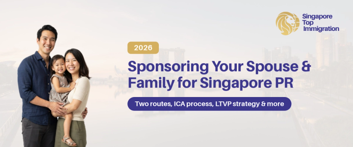 Sponsoring Your Spouse & Family for Singapore PR - Singapore Top Immigration