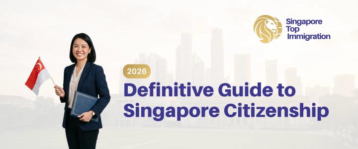 Definitive Singapore Citizenship Application Guide 2026