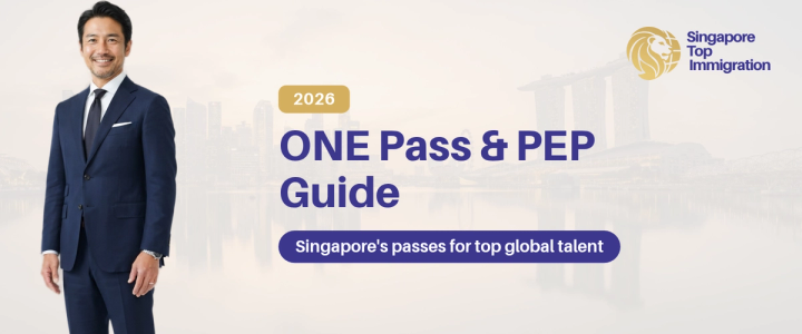 ONE Pass and PEP Singapore guide — Singapore Top Immigration