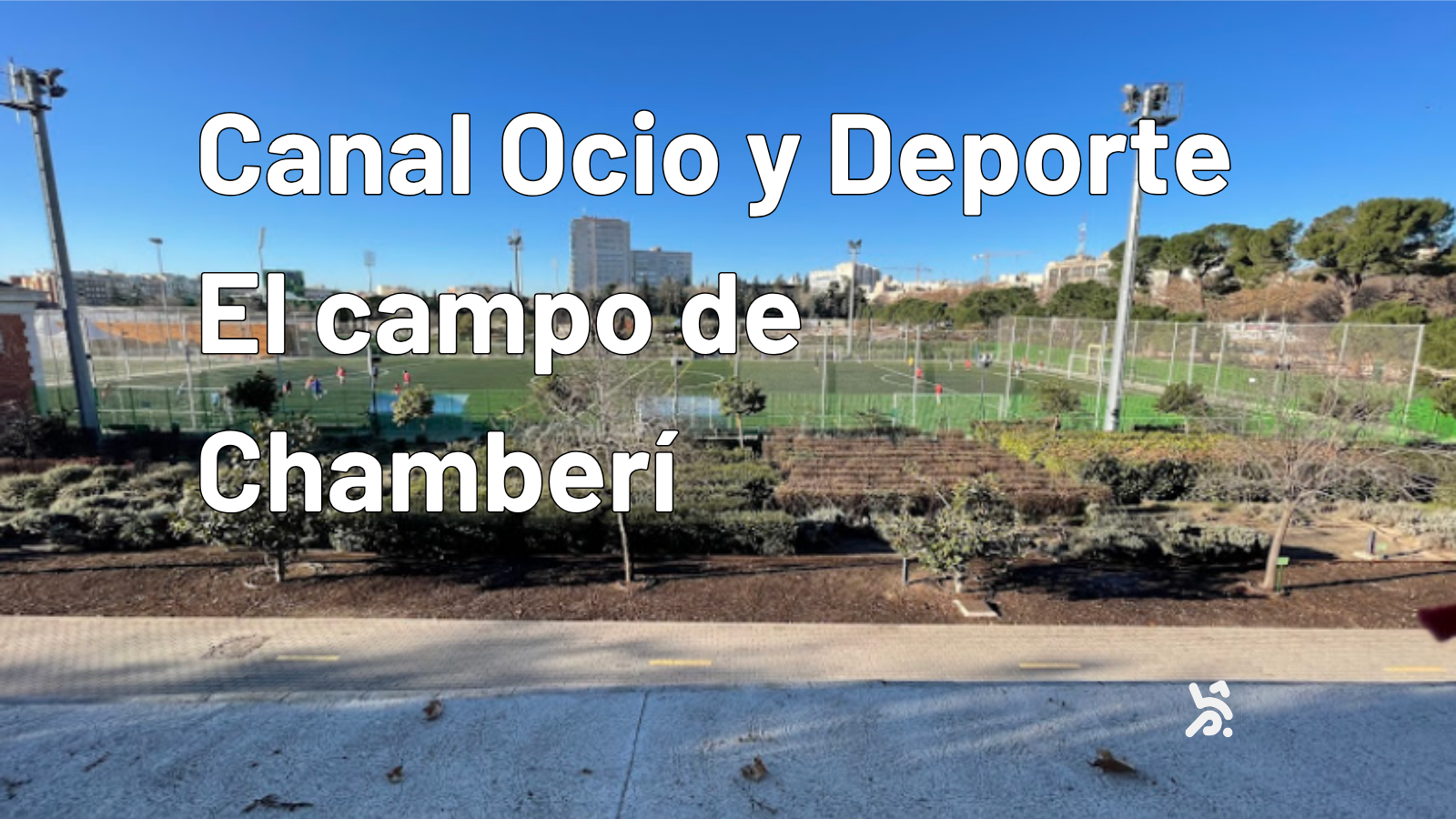 Campo de Canal de Ocio y Deporte: cómo llegar, horarios y únete a un partido con Golevel
