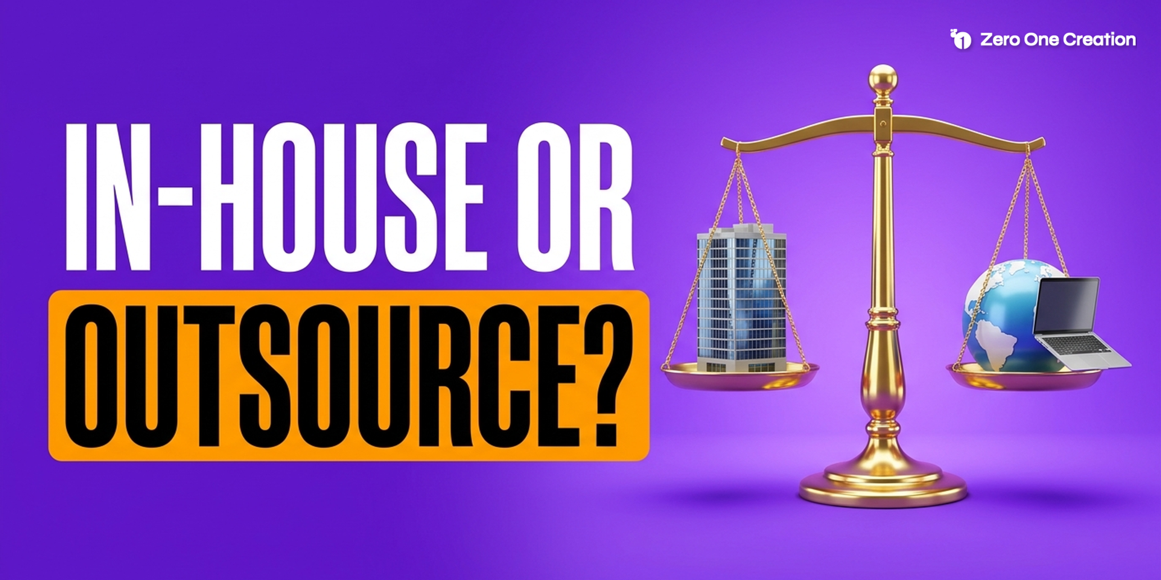 Headline "In-house or outsource?" with a gold balance scale weighing an office building against a globe and a laptop.
