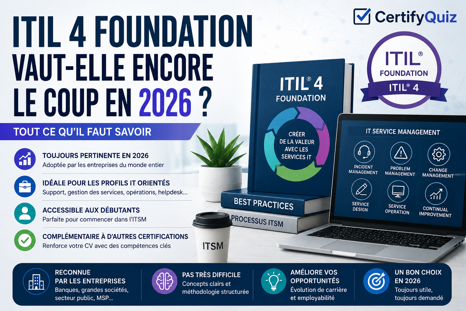 ITIL 4 Foundation vaut-elle encore le coup en 2026 ?
