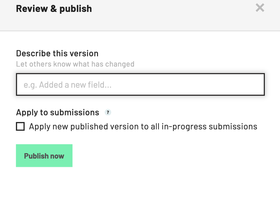 The version information field is automatically selected after you click the Publish button