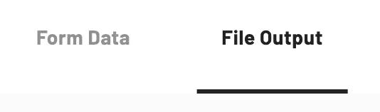 The file output tab is to the right of the form data tab