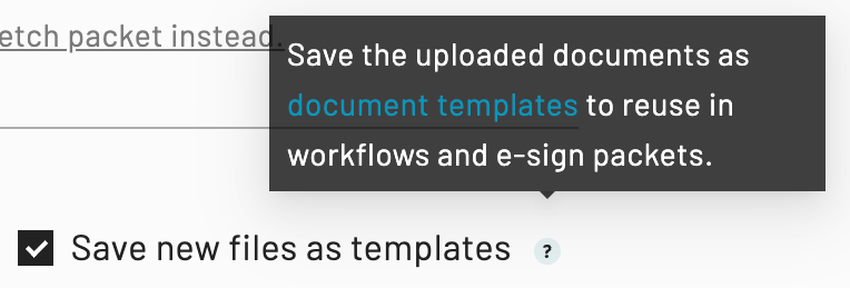 The save new files as template option is located to the top right of the document upload area