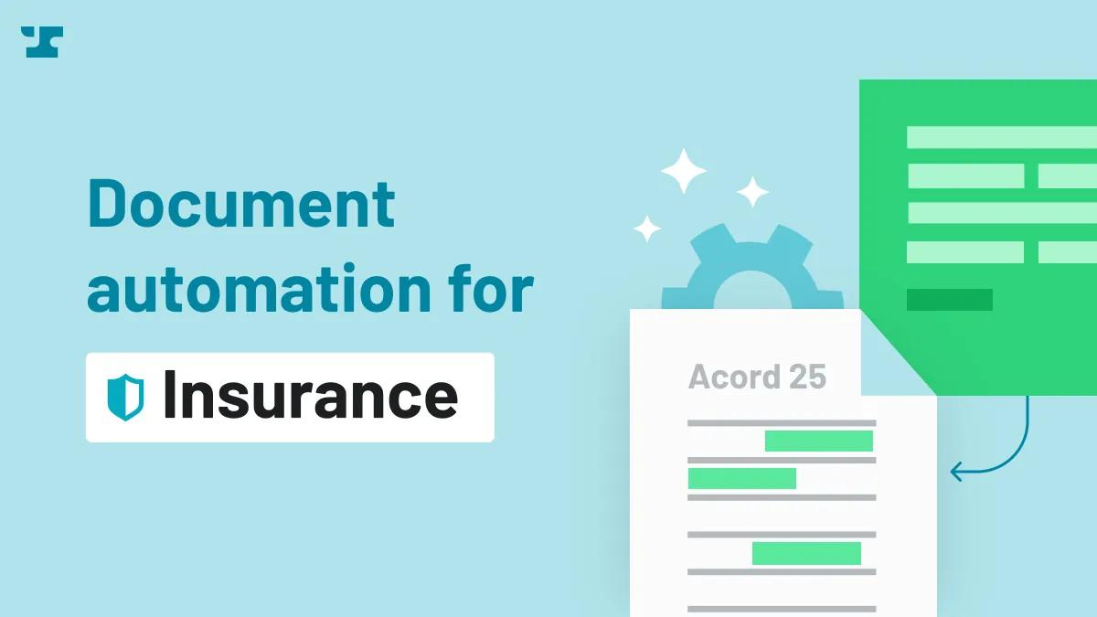 Document Automation For Insurance: 3 Strategies For More Efficient Workflows