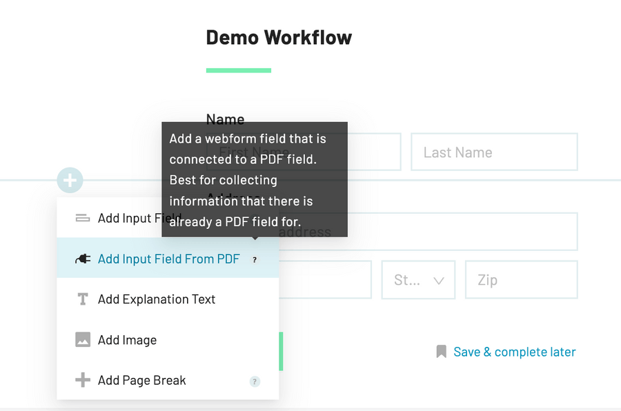 Add input field from PDF is the second option in the dropdown menu. An explanation about when it's best to ouse this field is provided