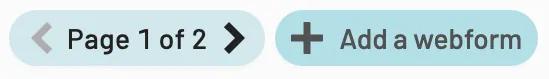 The add a webform button is found to the top left of the Webform preview to the right of the Webform page toggler