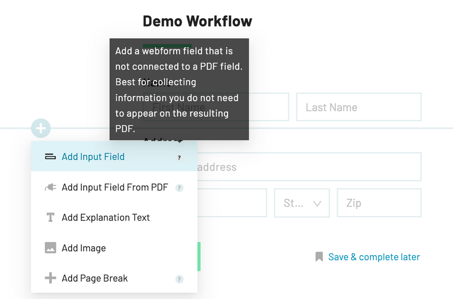 Add input field is the first option the the dropdown menu. An explanation about when it's best to use this field is provided